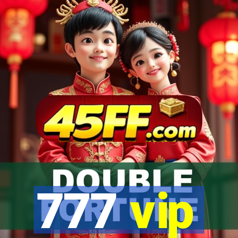 777 vip